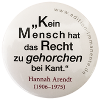 Button «Kein Mensch hat das Recht zu gehorchen bei Kant»