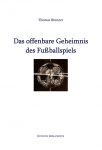 Buchcover Das offenbare geheimnis des Fußballspiels